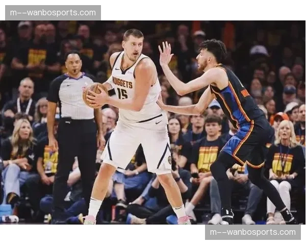 掘金末节15-2翻盘猛龙,约基奇穆雷双核控场能力展现